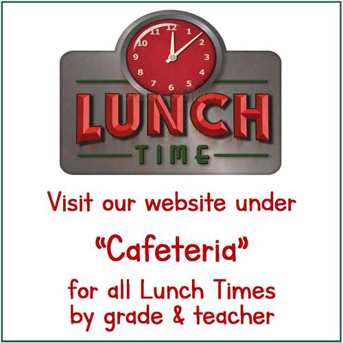 CLICK HERE for lunch times by class